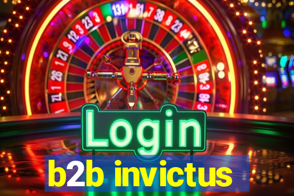 b2b invictus